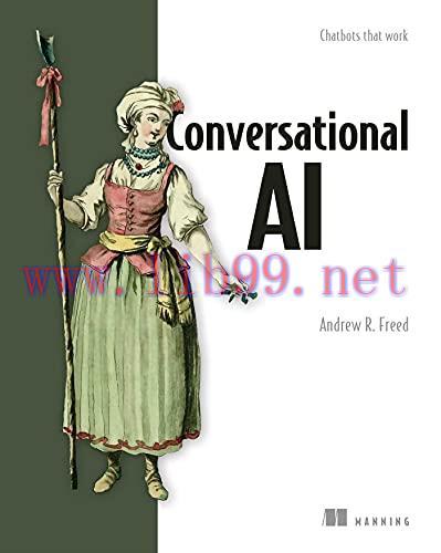 [FOX-Ebook]Conversational AI: Chatbots that work