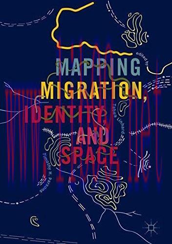 [FOX-Ebook]Mapping Migration, Identity, and Space