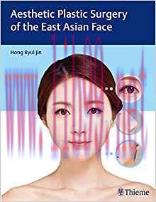 [PDF]Aesthetic Plastic Surgery of the East Asian Face