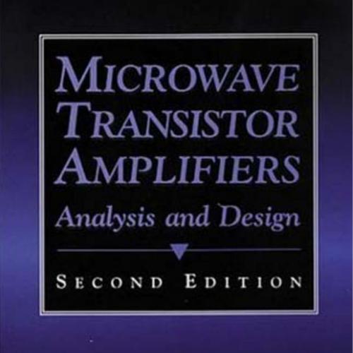 Microwave Transistor Amplifiers Analysis and Design 2nd Edition by Guillermo Gonzalez
