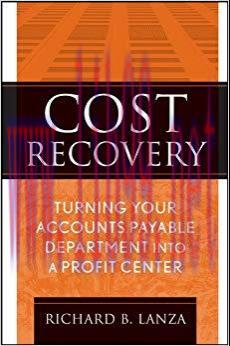 (PDF)Cost Recovery: Turning Your Accounts Payable Department into a Profit Center 1st Edition