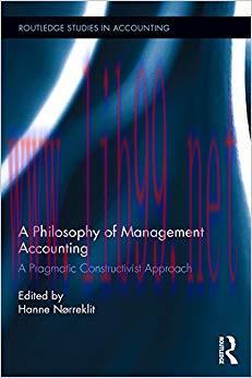 (PDF)A Philosophy of Management Accounting: A Pragmatic Constructivist Approach (Routledge Stud...