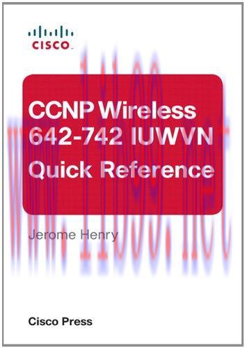 [FOX-Ebook]CCNP Wireless (642-742 IUWVN) Quick Reference