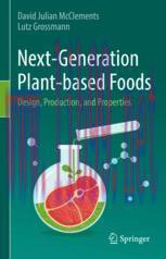 [PDF]Next-Generation Plant-based Foods: Design, Production, and Properties