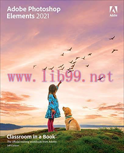 [FOX-Ebook]Adobe Photoshop Elements 2021 Classroom in a Book