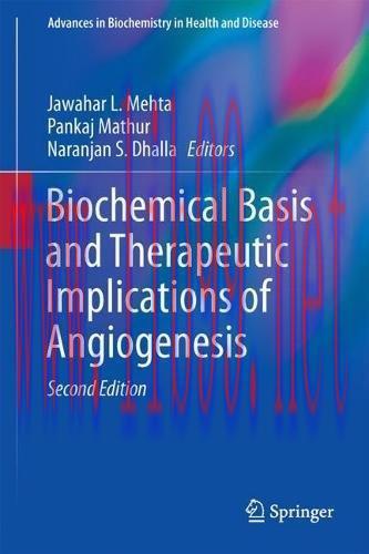 [AME]Biochemical Basis and Therapeutic Implications of Angiogenesis (Advances in Biochemistry i...
