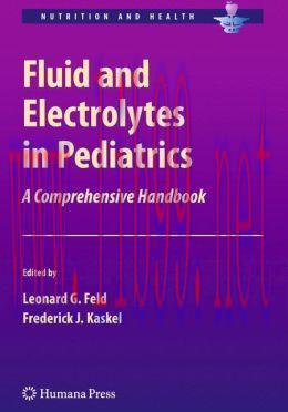 [AME]Fluid and Electrolytes in Pediatrics: A Comprehensive Handbook