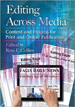 Editing Across Media: Content and Process for Print and Online Publication