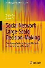 [PDF]Social Network Large-Scale Decision-Making: Developing Decision Support Methods at Scale a...