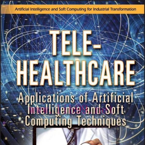 [AME]Tele-Healthcare: Applications of Artificial Intelligence and Soft Computing Techniques (EP...