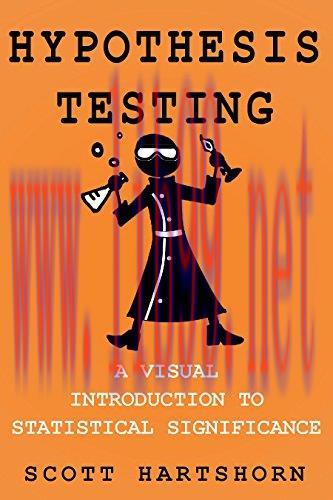[FOX-Ebook]Hypothesis Testing: A Visual Introduction To Statistical Significance