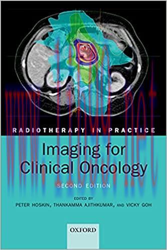 [PDF]Imaging for Clinical Oncology (Radiotherapy in Practice) 2nd Edition