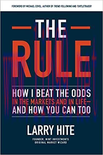 The Rule: How I Beat the Odds in the Markets and in Life—and How You Can Too 1st Edition,