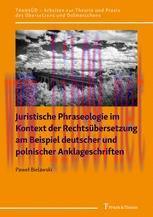 [PDF]Juristische Phraseologie im Kontext der Rechtsübersetzung am Beispiel deutscher und polnis...