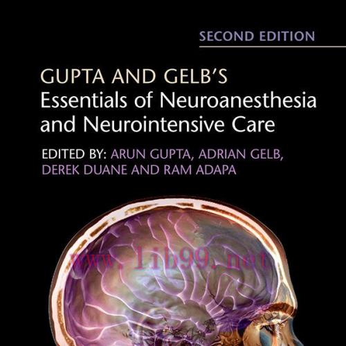 [AME]Gupta and Gelb's Essentials of Neuroanesthesia and Neurointensive Care, 2ed (PDF)