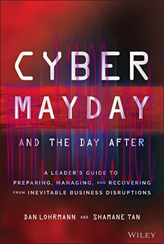 [FOX-Ebook]Cyber Mayday and the Day After: A Leader's Guide to Preparing, Managing, and Recover...