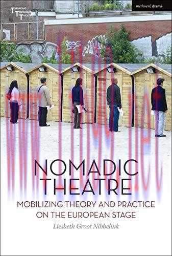(PDF)Nomadic Theatre: Mobilizing Theory and Practice on the European Stage (Thinking Through Th...