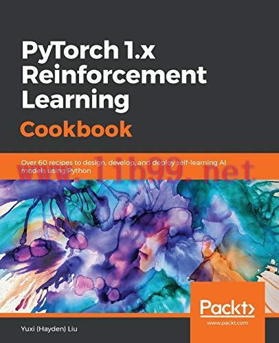 [FOX-Ebook]PyTorch 1.x Reinforcement Learning Cookbook