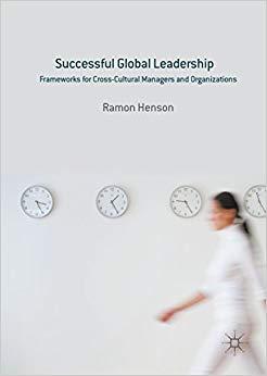 (PDF)Successful Global Leadership Frameworks for Cross-Cultural Managers and Organizations 1st ...