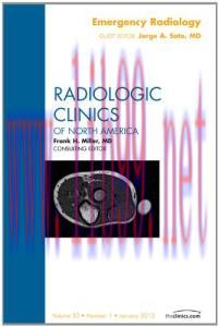 [AME]Emergency Radiology, An Issue of Radiologic Clinics of North America (Original PDF)