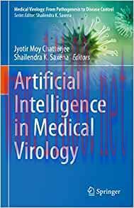 [AME]Artificial Intelligence in Medical Virology (Medical Virology: From_ Pathogenesis to Disea...