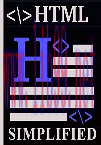 [FOX-Ebook]HTML SIMPLIFIED: HTML Simplified And Turned To Fun