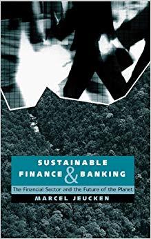 (PDF)Sustainable Finance and Banking The Financial Sector and the Future of the Planet 1st Edit...