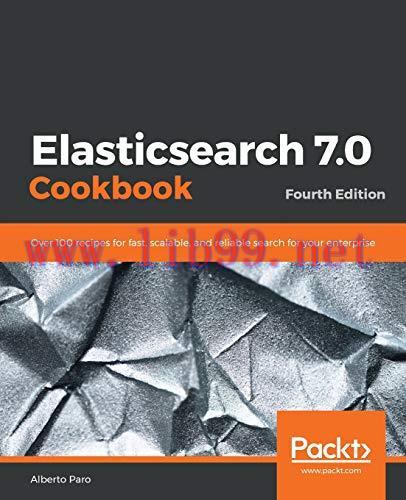 [FOX-Ebook]Elasticsearch 7.0 Cookbook, 4th Edition