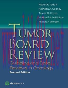 [AME]Tumor Board Review, Second Edition: Guideline and Case Reviews in Oncology