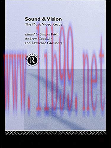 Sound and Vision: The Music Video Reader 1st Edition,