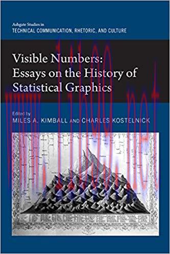 Visible Numbers: Essays on the History of Statistical Graphics (Ashgate Studies in Technical Co...