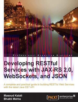 [SAIT-Ebook]Developing RESTful Services with JAX-RS 2.0, WebSockets, and JSON