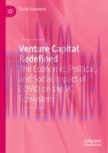 [PDF]Venture Capital Redefined: The Economic, Political, and Social Impact of COVID on the VC E...