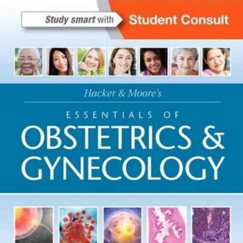Hacker & Moore's Essentials of Obstetrics and Gynecology 6th Edition