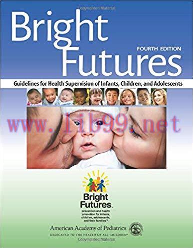 [PDF]Bright Futures: Guidelines for Health Supervision of Infants, Children, and Adolescents Fo...