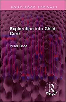 [AME]Exploration into Child Care (Routledge Revivals) (Original PDF)
