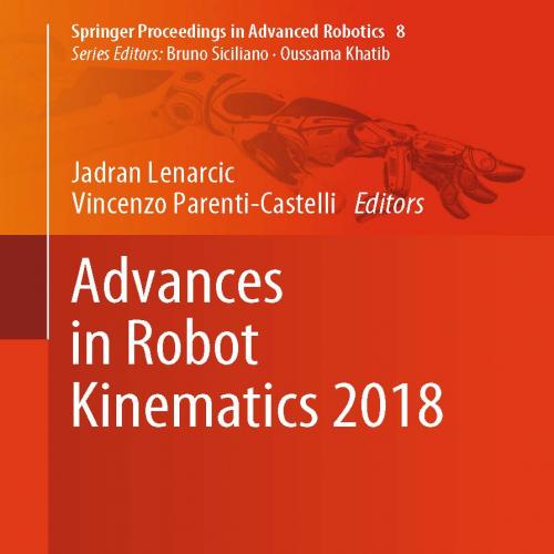 Advances in Robot Kinematics 2018