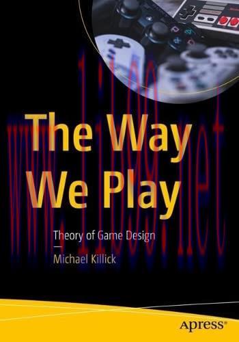 [FOX-Ebook]The Way We Play: Theory of Game Design