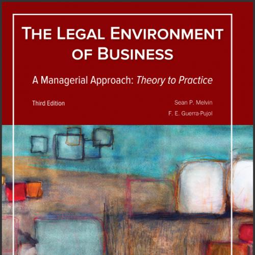 (TB)Legal Environment of Business, A Managerial Approach Theory to Practice 3rd Edition.zip