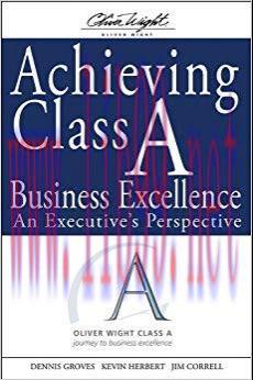 (PDF)Achieving Class A Business Excellence: An Executive’s Perspective (The Oliver Wight Compan...