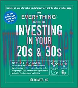 The Everything Guide to Investing in Your 20s & 30s: Your Step-by-Step Guide to: * Understandin...