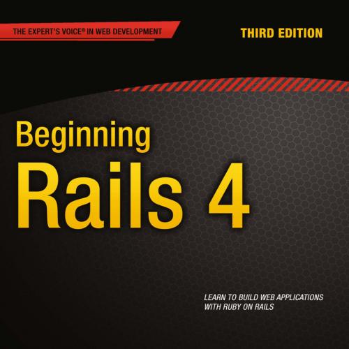 Beginning Rails 4, 3rd Edition