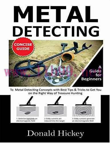 [FOX-Ebook]Metal Detecting Concise Guide: A Guide for Beginners To Metal Detecting Concepts wit...