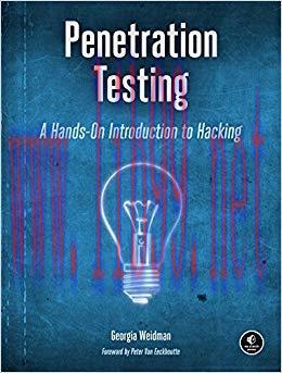 Penetration Testing: A Hands-On Introduction to Hacking 1st Edition,