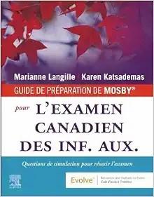 [AME]FRENCH: Mosby's Prep Guide for the Canadian PN Exam: Practice Questions for Exam Success (...