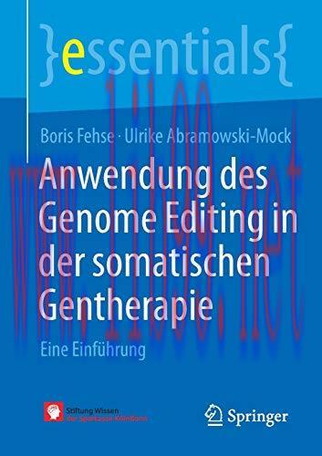[AME]Anwendung des Genome Editing in der somatischen Gentherapie: Eine Einführung (essentials) ...