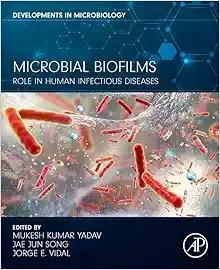 [AME]Microbial Biofilms: Role in Human Infectious Diseases (Developments in Microbiology) (EPUB...