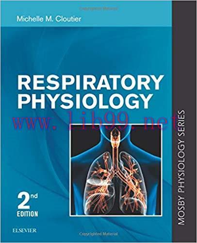 [PDF]Respiratory Physiology: Mosby Physiology Series (Mosby’s Physiology Monograph) 2nd Edition