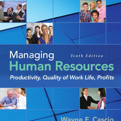 Managing Human Resources Productivity, Quality of Work Life, Profits 10th Edition