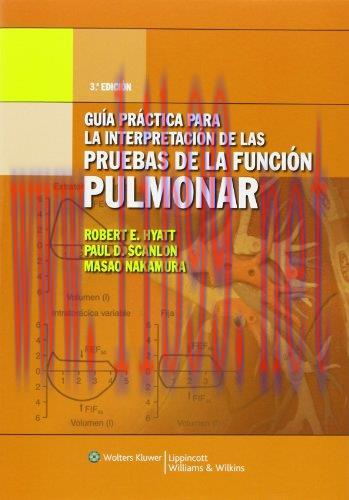 [AME]Guía práctica para la interpretación de la pruebas de la función pulmonar, 3rd Edition (Sp...